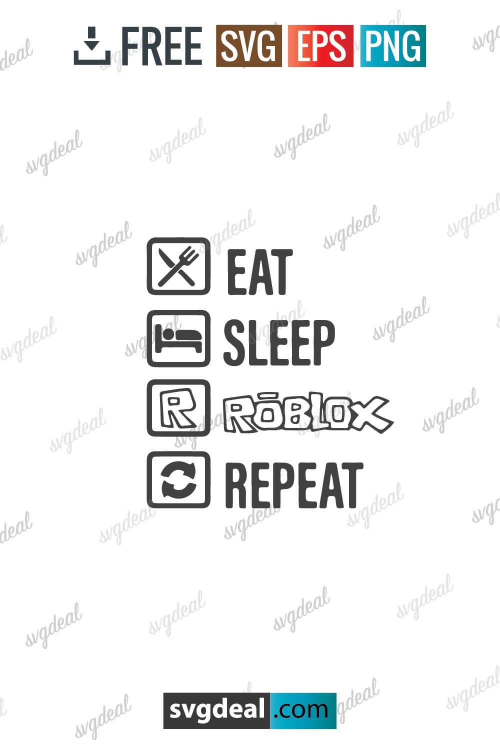 Eat Sleep Roblox Repeat Shirt design svg, Roblox cut files Shirt