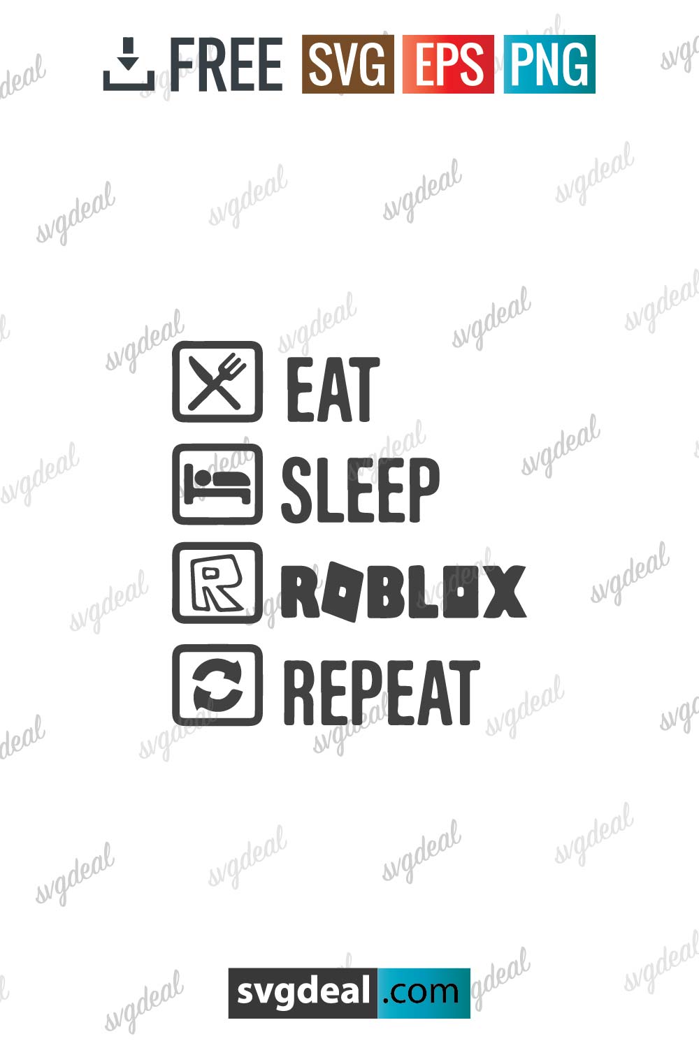 Roblox Eat Sleep ROBLOX Repeat 