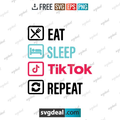 Eat Sleep Tiktok Repeat Svg