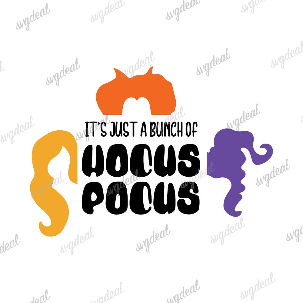 It's Just A Bunch Of Hocus Pocus Svg