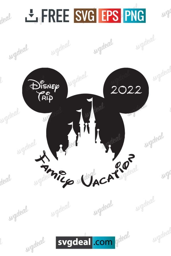Disney Trip 2022 Family Vacation Svg