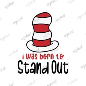 Dr Seuss Born To Stand Out Svg