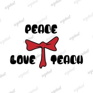 Peace Love Teach Dr Seuss Svg