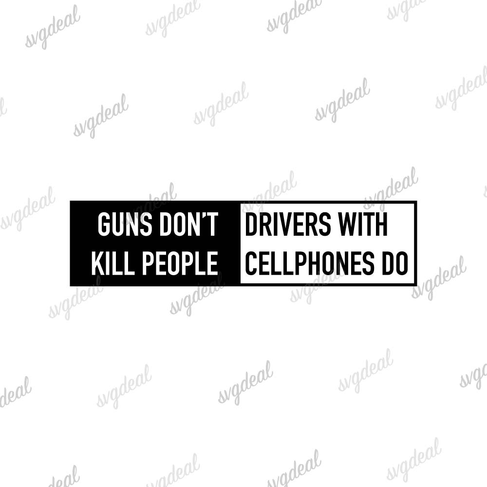 Guns Don't Kill People, Drivers With Cellphones Do