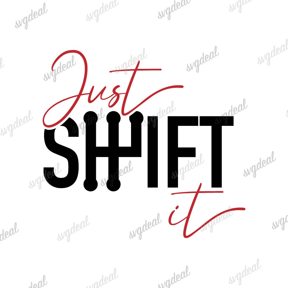 Just Shift It, Funny Car Decals Svg