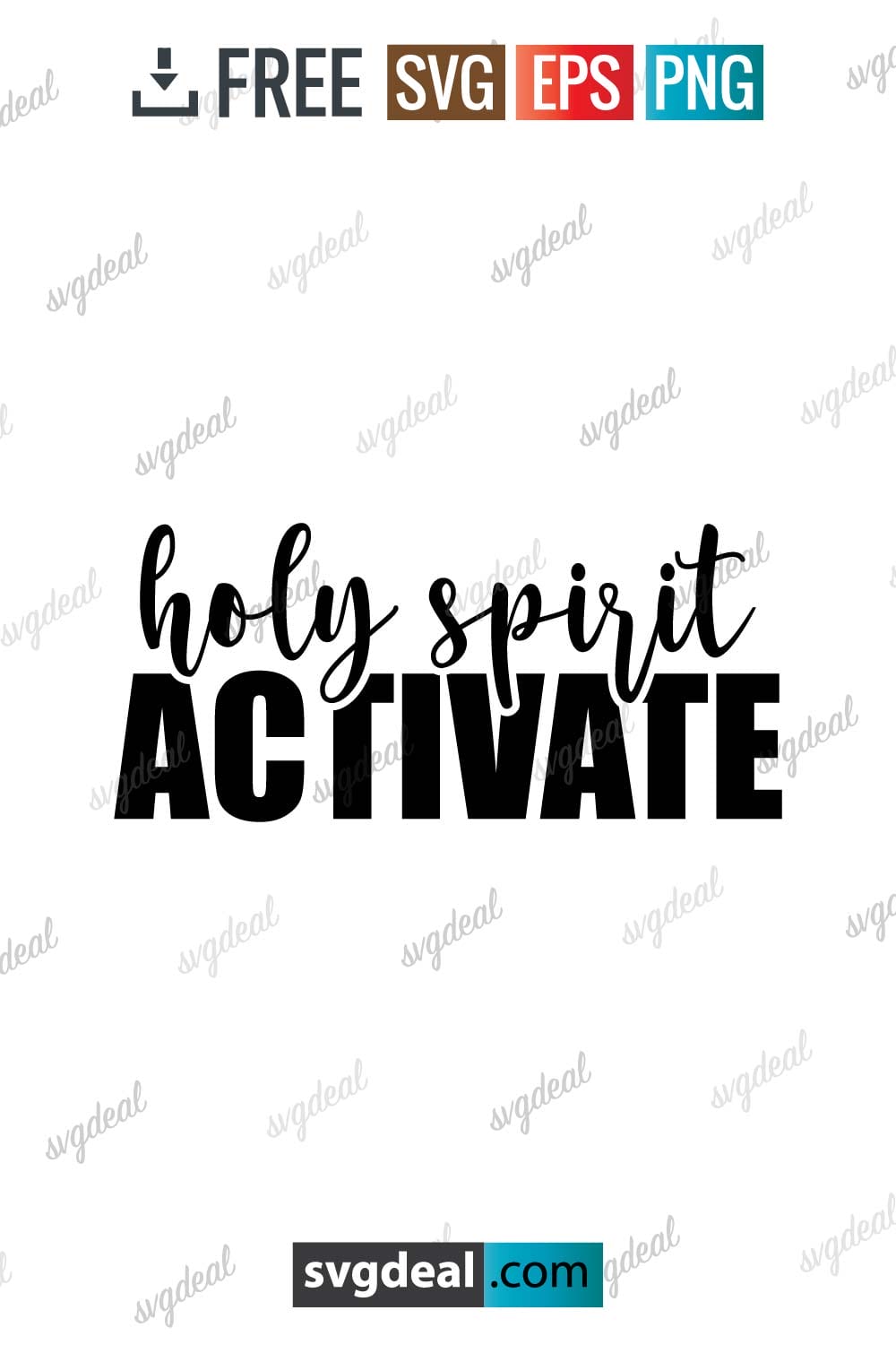 Free Holy Spirit Activate Svg - SVGDeal.com