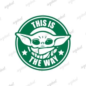 Baby Yoda This Is The Way Svg