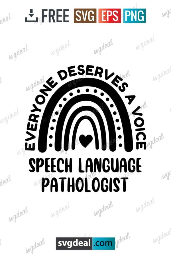 Everyone Deserve A Voice, Speech Language Pathologist Svg,