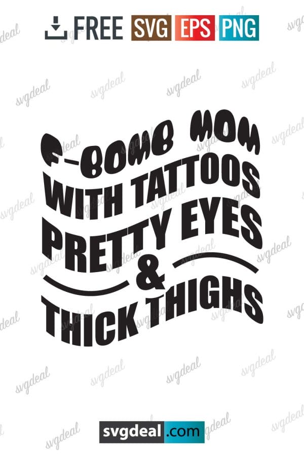 F-Bomb Mom With Tattoos Pretty Eyes SVG