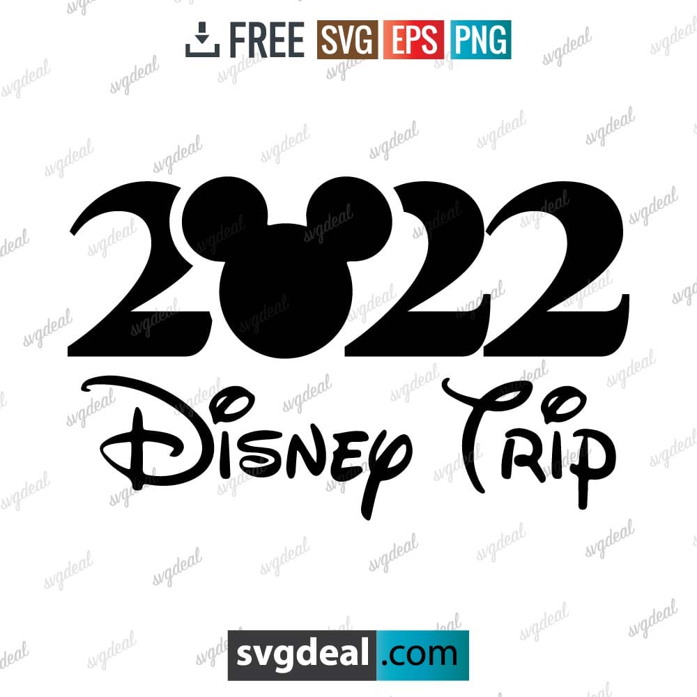 Disney Trip 2022 Svg