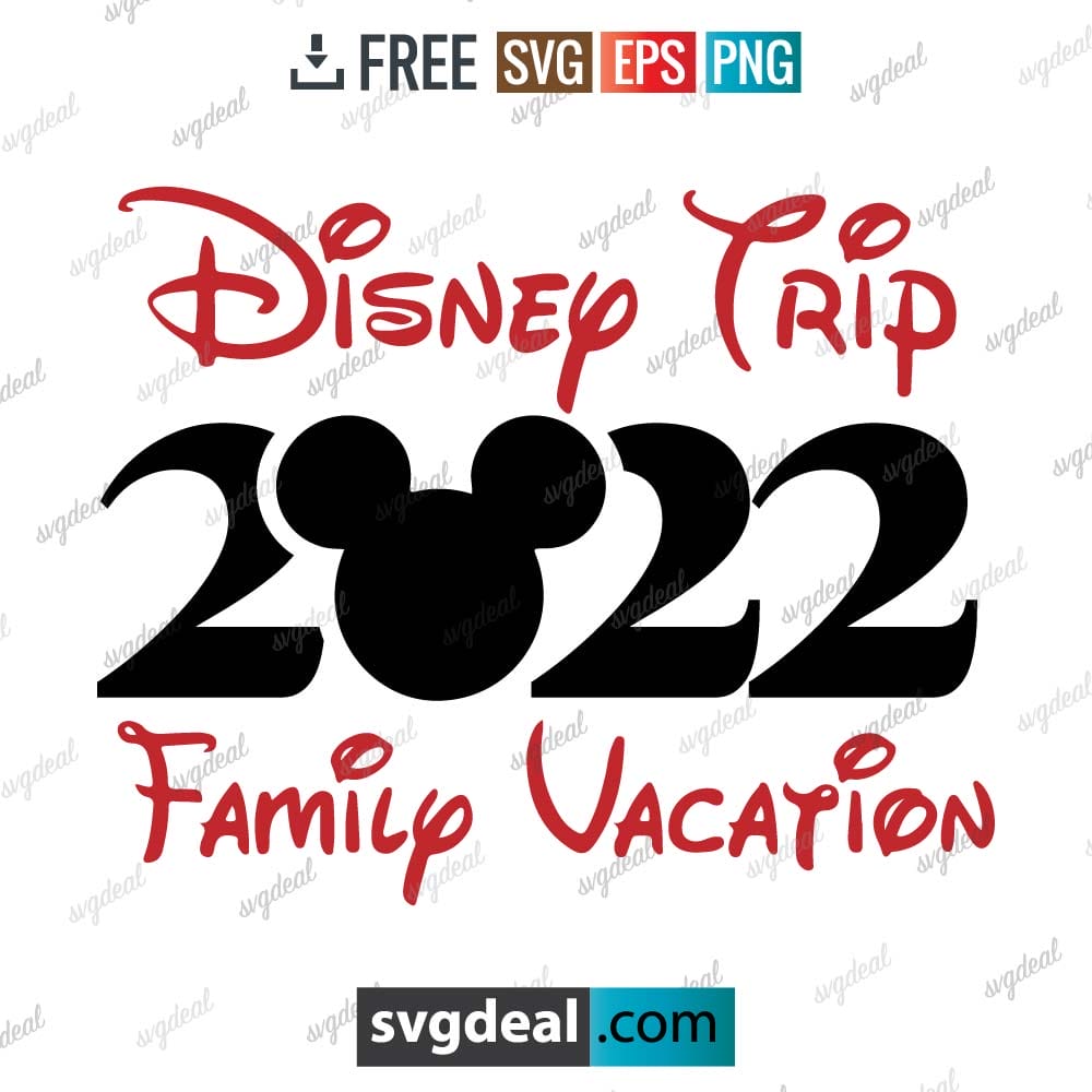 Disney Family Vacation 2022 Svg