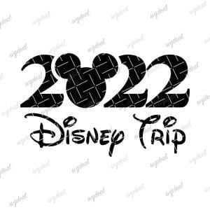 Disney Trip 2022 Svg