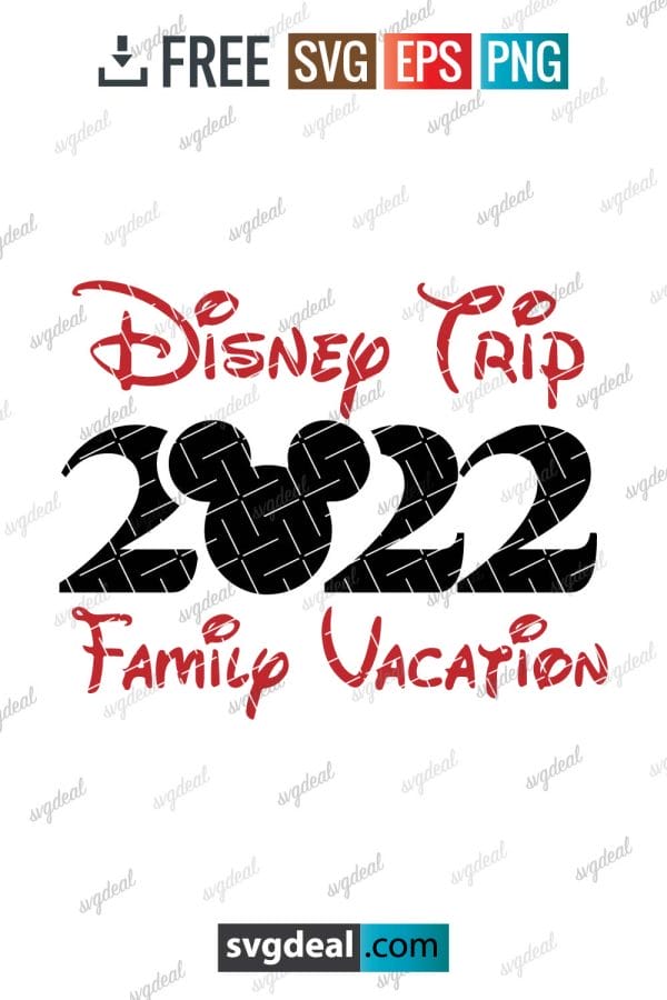 Disney Family Vacation 2022 Svg