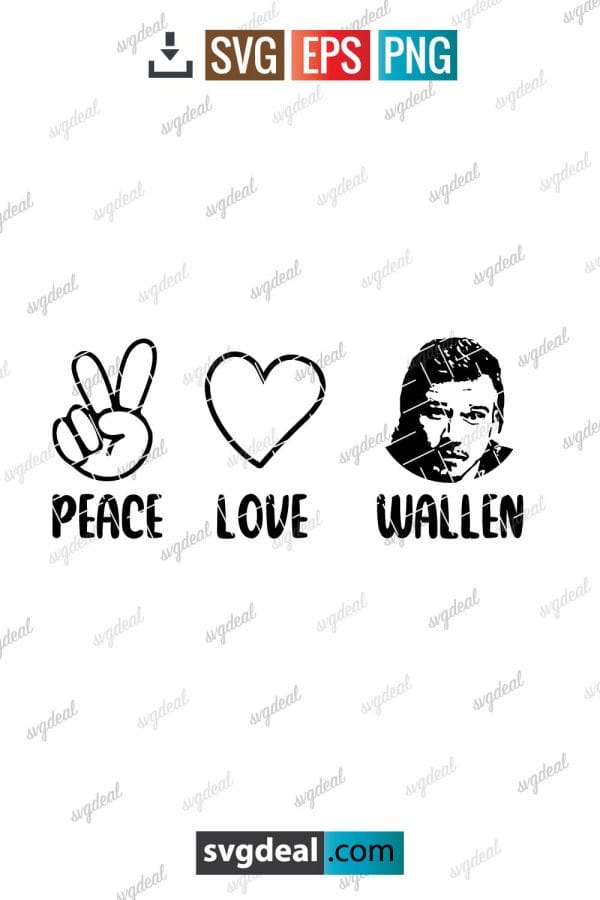Peace Love Wallen Svg