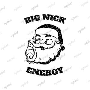 Big Nick Energy Svg