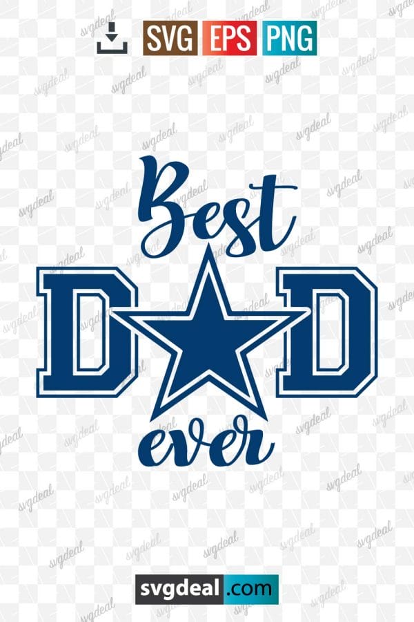 Best Dad Ever Dallas Cowboys Svg