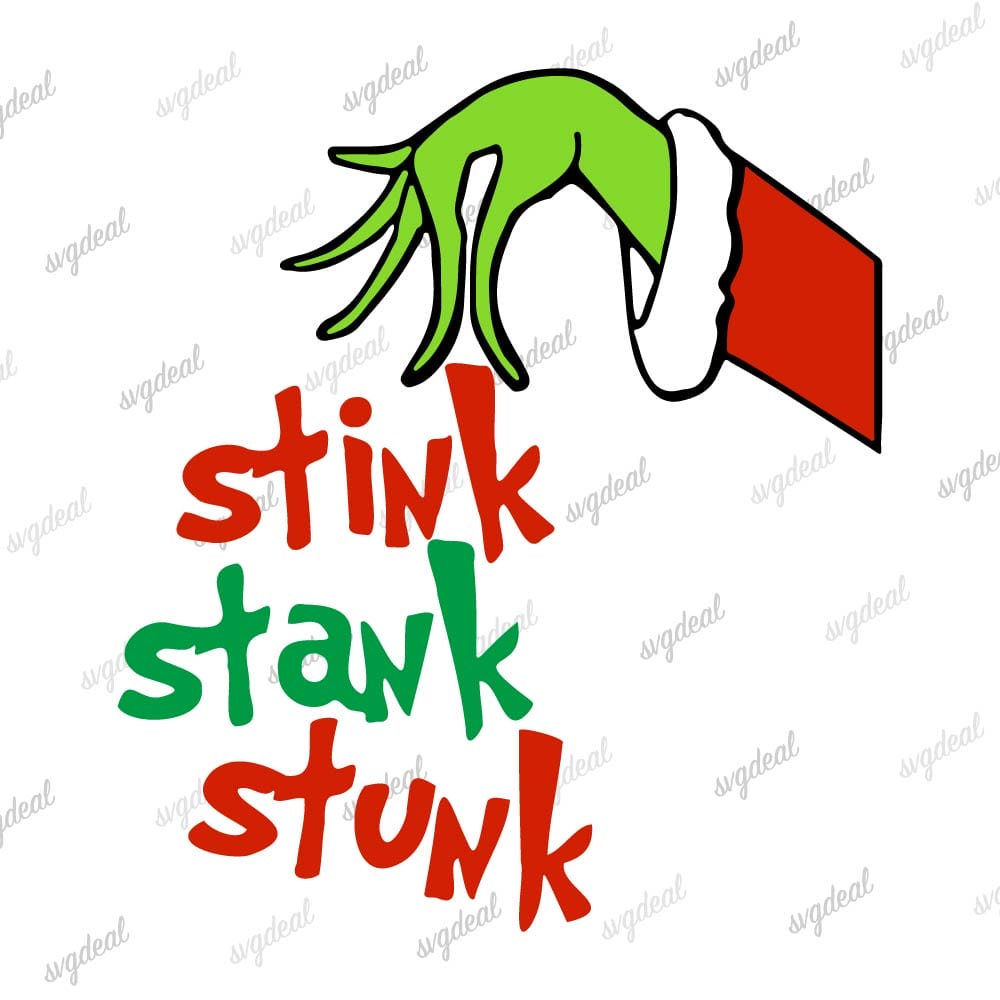 Grinch Stink Stank Stunk Svg