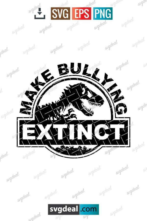 Make Bullying Extinct Svg