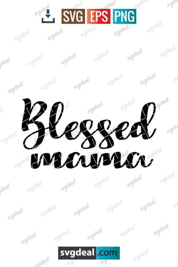 Blessed Mama Svg