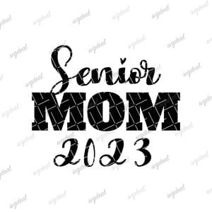 Senior Mom 2023 Svg Free