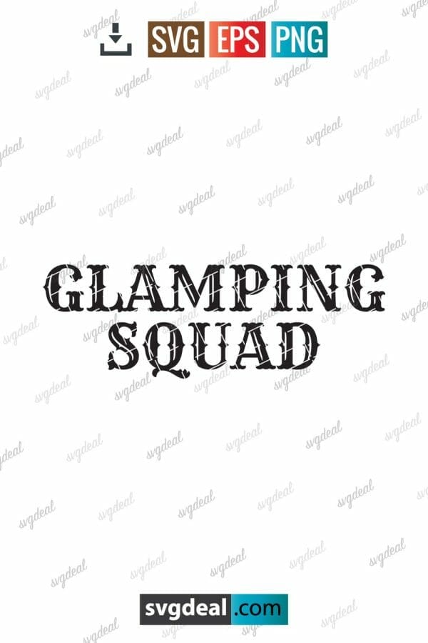 Glamping Squad Svg