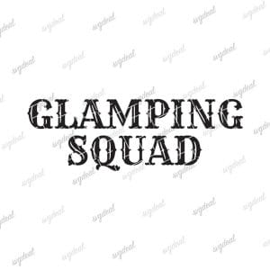 Glamping Squad Svg