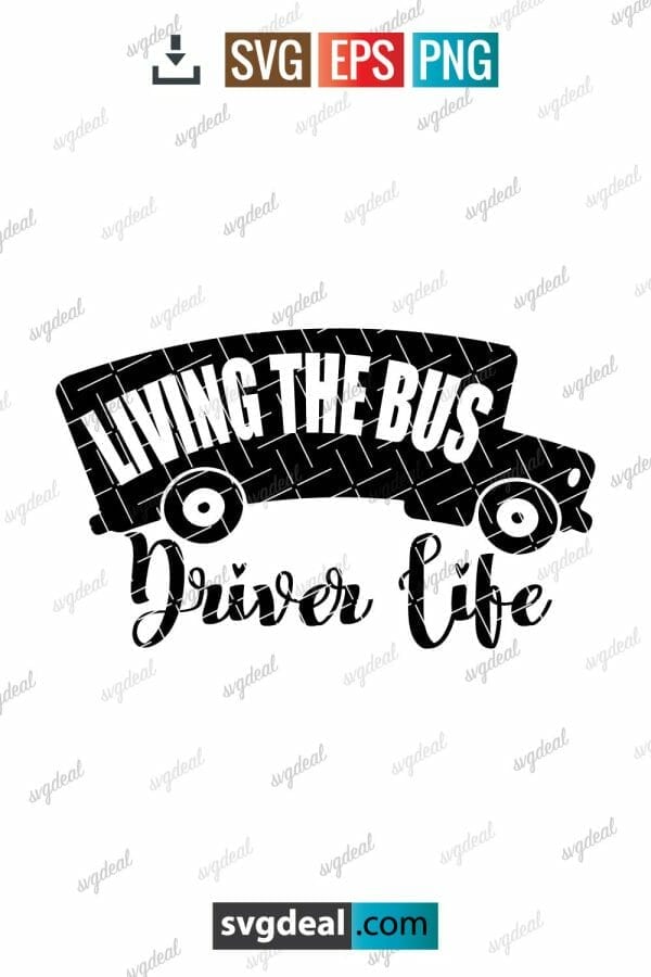 Bus Driver Life Svg