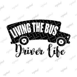 Bus Driver Life Svg