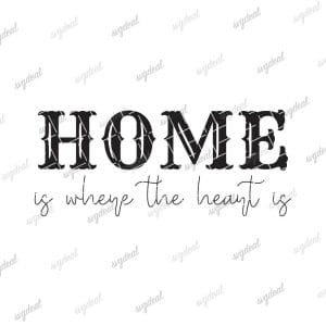 Home Is Where The Heart Is Svg