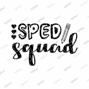 Sped Squad Svg