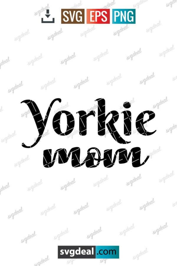 Yorkie Mom Svg