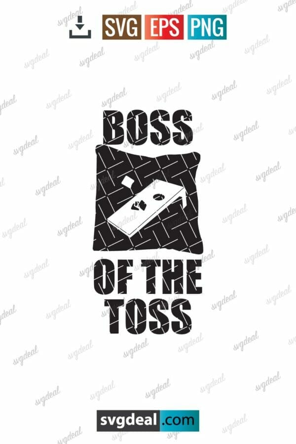 Boss of the Toss Svg