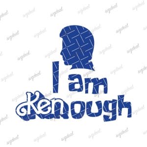 I Am Kenough Svg