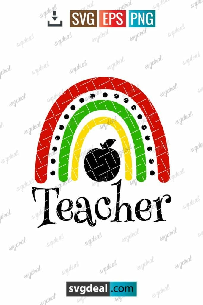 Free Teacher Rainbow Svg - SVGDeal.com