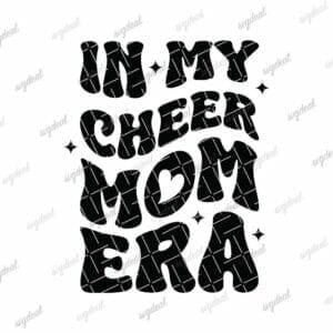 In My Cheer Mom Era Svg