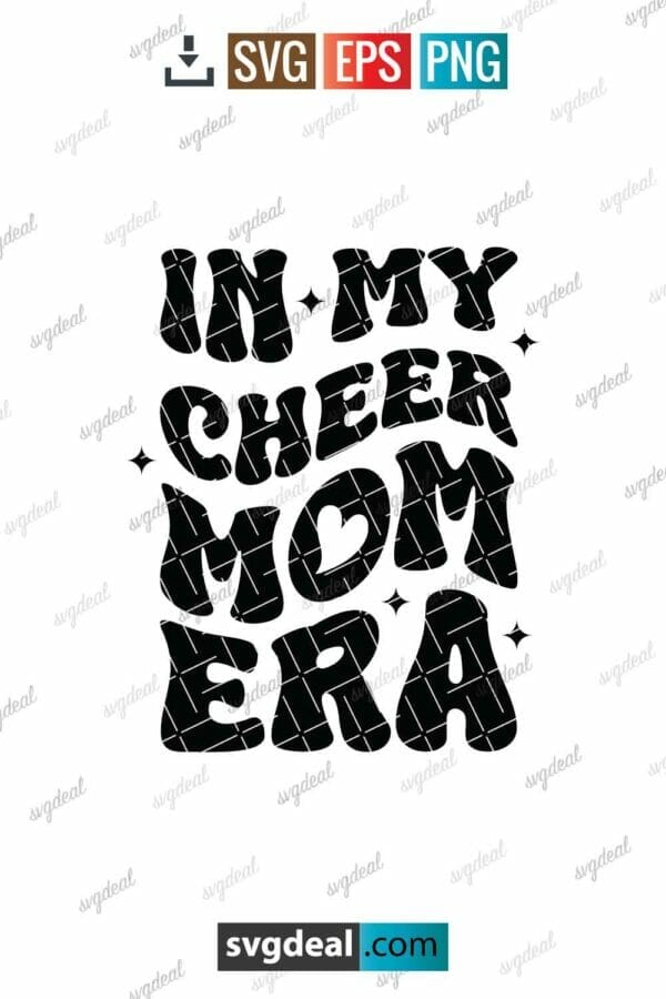 In My Cheer Mom Era Svg