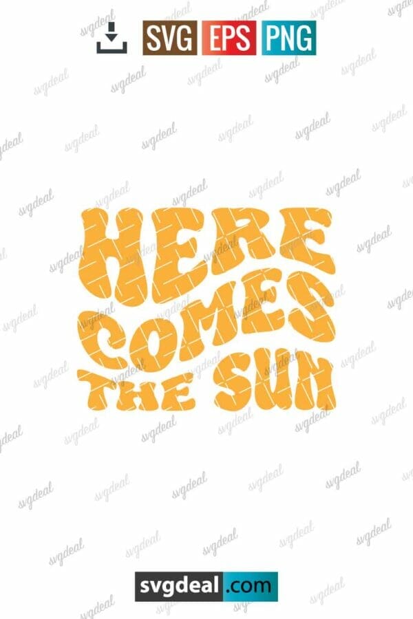 Here Comes The Sun Svg