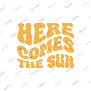 Here Comes The Sun Svg