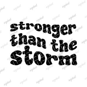Stronger Than The Storm Svg