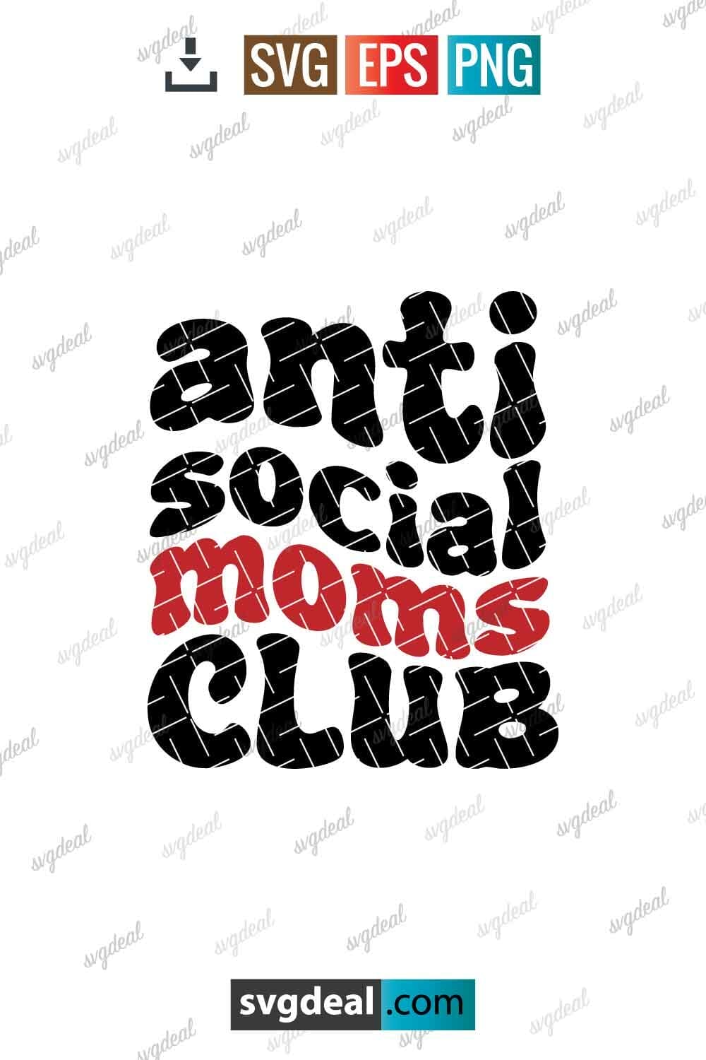 Free Anti Social Moms Club Svg - SVGDeal.com