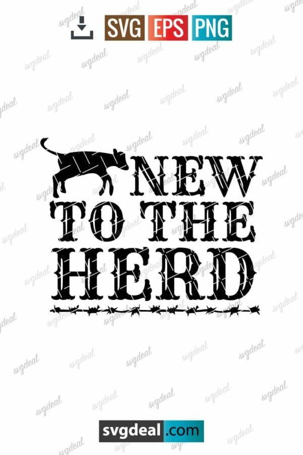 New To The Herd Svg