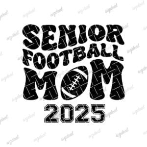 Senior Football Mom 2025 Svg