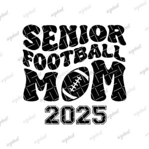 Senior Football Mom 2025 Svg