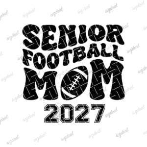 Senior Football Mom 2027 Svg