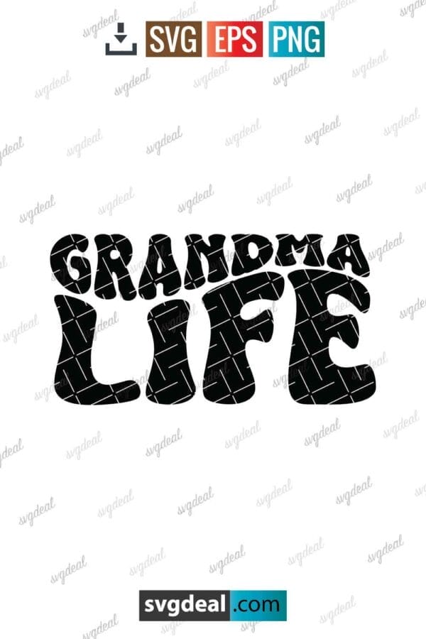 Grandma Life Svg