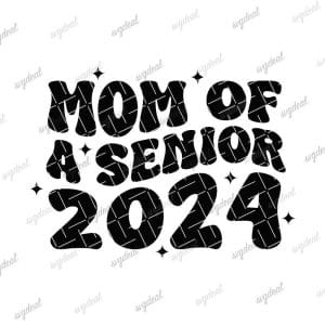 Mom of A Senior 2024 Svg