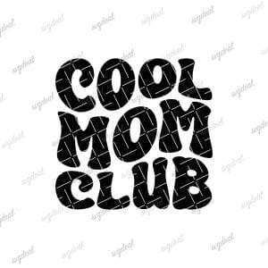 Cool Mom Club Svg