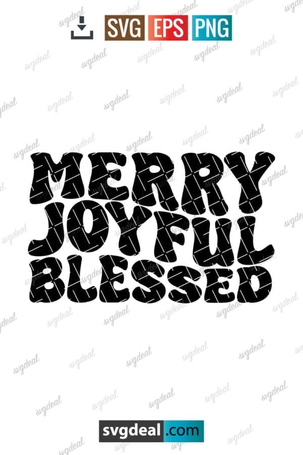 Merry Joyful Blessed Svg