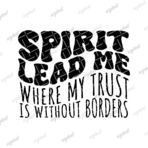 Spirit Lead Me Svg