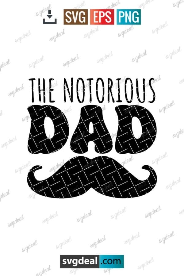 The Notorious Dad Svg